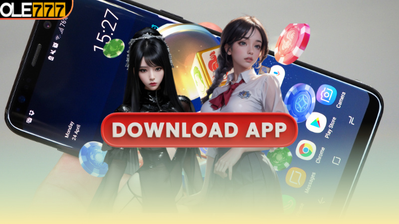 Tải app OLE777 cho dòng điện thoại Android